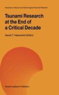Tsunami Research at the End of a Critical Decade di Gerald T. Hebenstreit edito da Springer Netherlands