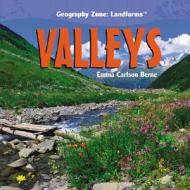 Valleys di Emma Carlson Berne edito da ROSEN PUB GROUP