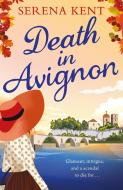 Death in Avignon di Serena Kent edito da Orion Publishing Co