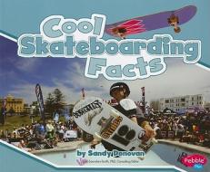 Cool Skateboarding Facts di Eric Braun edito da Coughlan Publishing