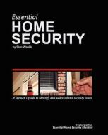 Essential Home Security: A Layman's Guide di Stan Wasilik edito da Createspace