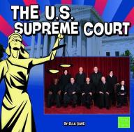 The U.S. Supreme Court di Ella Cane edito da CAPSTONE PR