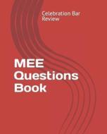 Mee Questions Book di LLC Celebration Bar Review, Megan Saia, Jackson Mumey edito da Createspace
