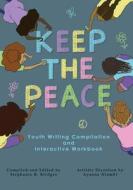 Keep the Peace Activity Book di Compilation edito da Createspace Independent Publishing Platform