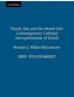 Death, Sin and the Moral Life di Bonnie J. Miller-Mclemore edito da OUP USA