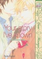 Your Story I\'ve Known (yaoi) di Tsuta Suzuki edito da Digital Manga