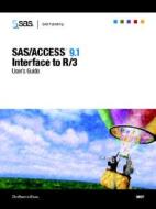 Sas/access 9.1 Interface To R/3 di SAS Institute edito da Sas Publishing