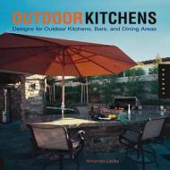Outdoor Kitchens di Amanda Lecky edito da Rockport Publishers Inc.