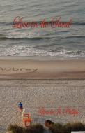 Love in the Sand di Glenda Jo Phillips edito da E BOOKTIME LLC