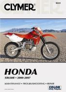 Honda XR650R 2000-2007 di Clymer Publications edito da Haynes Publishing