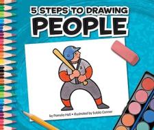 5 Steps to Drawing People di Pamela Hall edito da Child's World