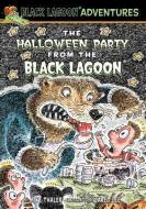 The Halloween Party from the Black Lagoon di Mike Thaler edito da LEVELED READERS