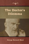 The Doctor's Dilemma di George Bernard Shaw edito da IndoEuropeanPublishing.com