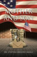 Mother and Son di Cynthia Gregory-Smalls edito da Fulton Books
