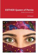 ESTHER Queen of Persia di Kenneth Napier edito da Lulu.com