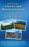 Johnston County Literary and Historical Journal, Volume 1 edito da Lulu.com