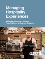 Managing Hospitality Experiences edito da CABI