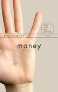 Money di Eric Lonergan edito da Acumen Publishing Ltd