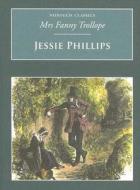 Jessie Phillips di Fanny Trollope edito da The History Press Ltd
