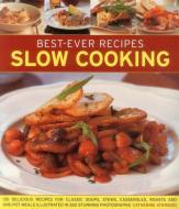 Best-ever Recipes Slow Cooking di Catherine Atkinson edito da Anness Publishing