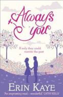 Always You di Erin Kaye edito da HarperCollins Publishers