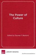The Power Of Culture di Michele F Gerbrandt edito da Harvard Educational Publishing Group