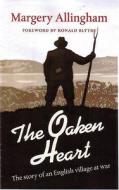 The Oaken Heart di Margery Allingham, Dr. Ronald Blythe edito da Golden Duck (UK) Ltd
