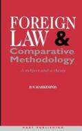 Foreign Law and Comparative Methodology di Basil S. Markesinis, B. Markesinis edito da Hart Publishing