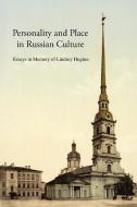 Personality and Place in Russian Culture edito da Modern Humanities Research Association