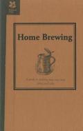 Home Brewing di Ted Bruning edito da Pavilion Books