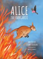 Alice The Kangaroo di Jeremy Southern edito da Interactive Publications