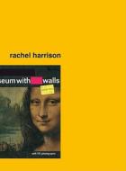 Rachel Harrison di Tom Eccles, David Joselit, Iwona Blazwick edito da Bard College Publications