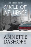 Circle of Influence di Annette Dashofy edito da Henery Press