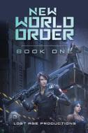 New World Order di LOST AG PRODUCTIONS edito da Lightning Source Uk Ltd