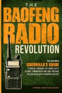 The Baofeng Radio Revolution di Morse Code Publishing edito da PSPublishing