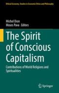 The Spirit of Conscious Capitalism edito da Springer International Publishing