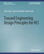 Toward Engineering Design Principles for HCI di Long John, Stork Adam, Cummaford Steve edito da Springer International Publishing