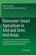 Rainwater-Smart Agriculture in Arid and Semi-Arid Areas edito da Springer International Publishing