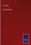 Frank Beresford di Henry Curling edito da Salzwasser-Verlag