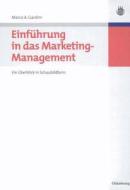Einführung in das Marketing-Management di Marco A. Gardini edito da De Gruyter Oldenbourg