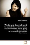 Werte und Commitment di Wolfram Niedermayer edito da VDM Verlag