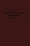 Aufgaben für physikalische Schülerübungen di Karl Noack edito da Springer Berlin Heidelberg