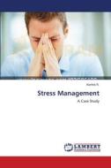 Stress Management di Karthik R. edito da LAP Lambert Academic Publishing