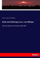 Briefe und Erklärungen von J. von Döllinger di Johann J. Ignaz von Döllinger edito da hansebooks