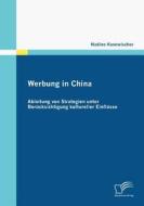 Werbung in China di Nadine Kannwischer edito da Diplomica Verlag