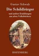 Die Schildbürger di Gustav Schwab edito da Hofenberg