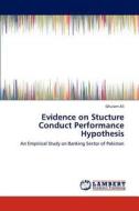 Evidence on Stucture Conduct Performance Hypothesis di Ghulam Ali edito da LAP Lambert Academic Publishing