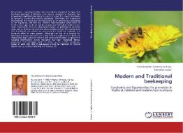 Modern and Traditional beekeeping di Teweldemedhn Gebretinsae Hailu, Yayneshet Tesfay edito da LAP Lambert Academic Publishing