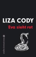 Eva sieht rot di Liza Cody edito da Argument- Verlag GmbH