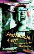 Halt! Dich! fest! di Andreas Schumacher, Günter Specht, Richard Westermaier edito da chiliverlag